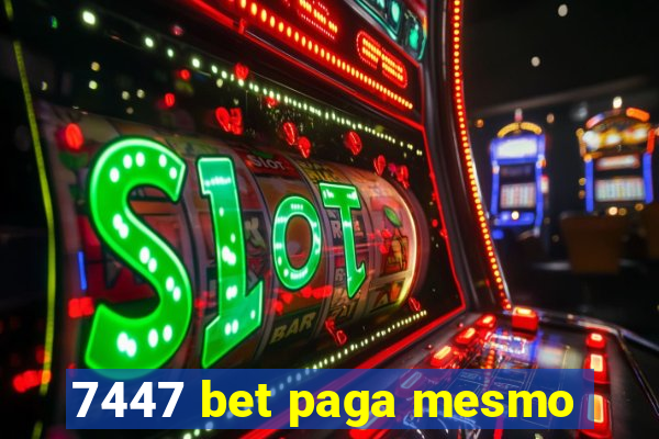 7447 bet paga mesmo