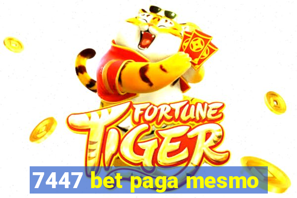 7447 bet paga mesmo