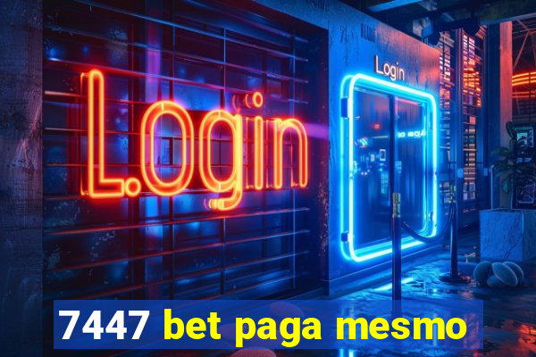 7447 bet paga mesmo