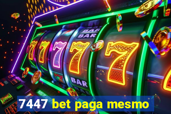 7447 bet paga mesmo