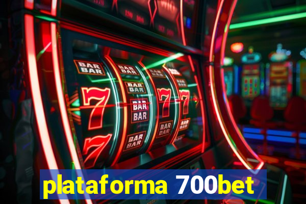 plataforma 700bet