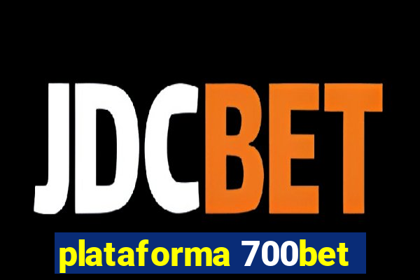 plataforma 700bet