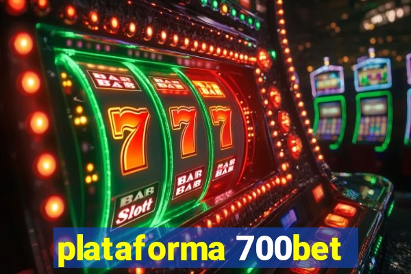 plataforma 700bet