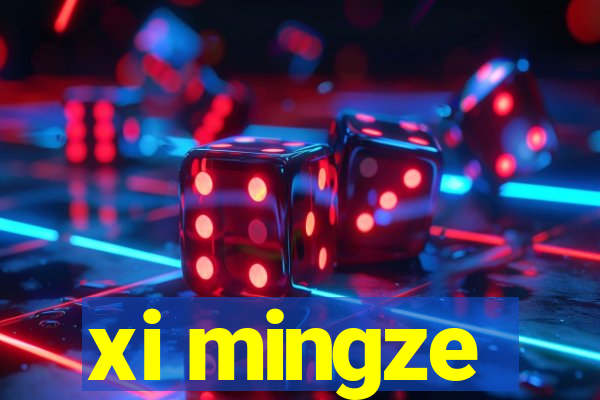 xi mingze