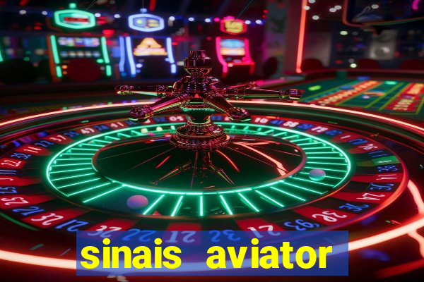 sinais aviator esporte da sorte