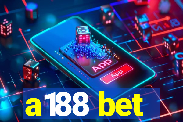 a188 bet