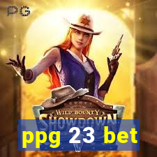 ppg 23 bet