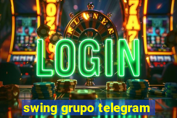 swing grupo telegram