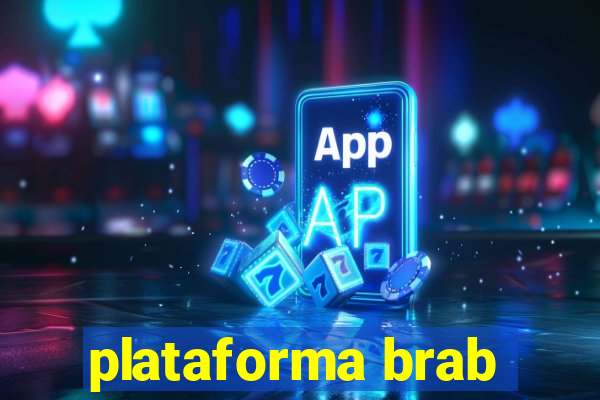 plataforma brab