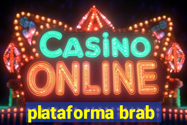 plataforma brab