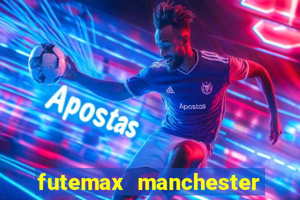 futemax manchester united ao vivo