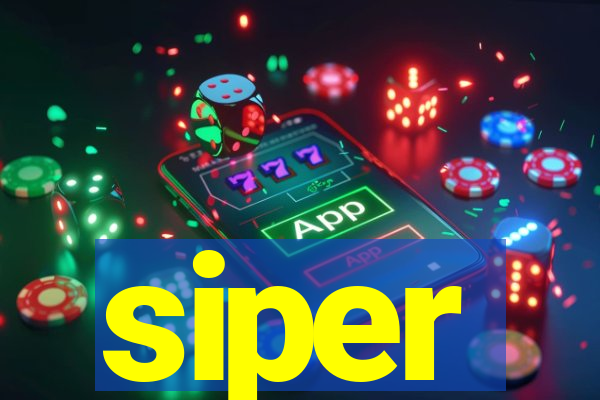 siper