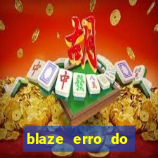 blaze erro do servidor interno