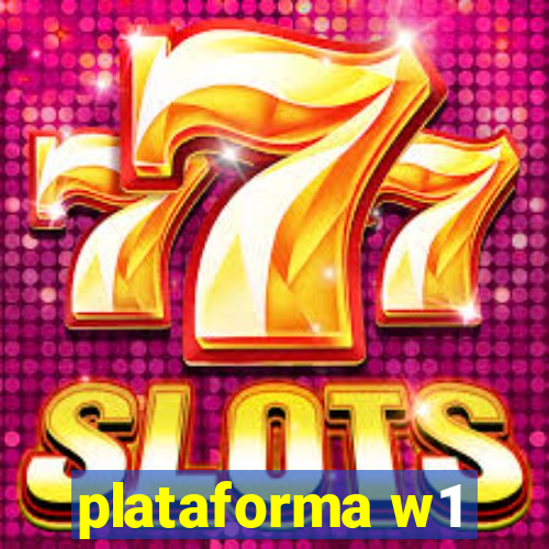 plataforma w1