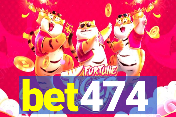 bet474