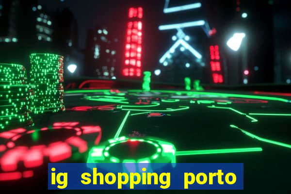 ig shopping porto velho cinema