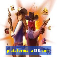 plataforma a188.com paga mesmo