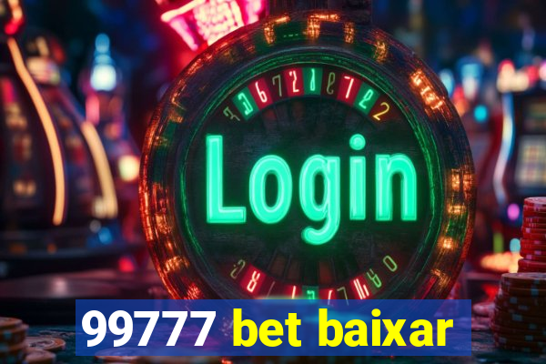 99777 bet baixar