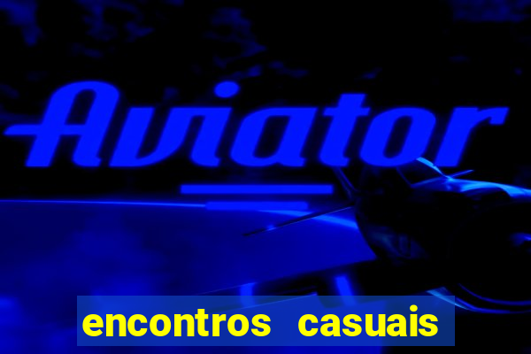 encontros casuais campina grande