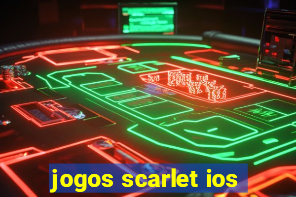 jogos scarlet ios