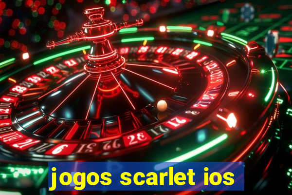 jogos scarlet ios