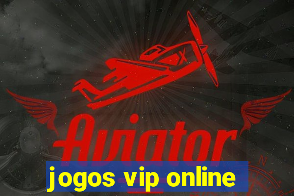 jogos vip online