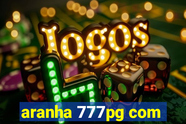 aranha 777pg com