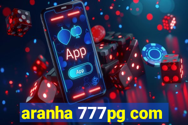 aranha 777pg com