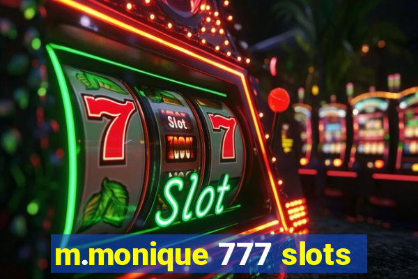 m.monique 777 slots