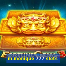 m.monique 777 slots