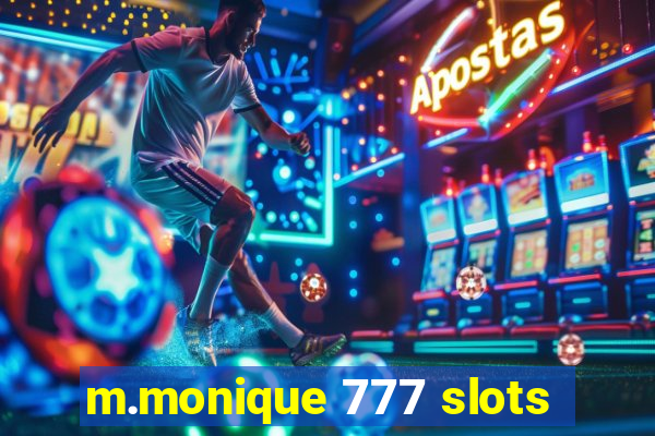 m.monique 777 slots