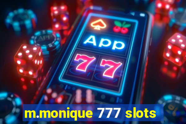 m.monique 777 slots