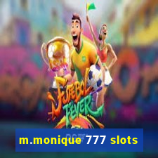 m.monique 777 slots