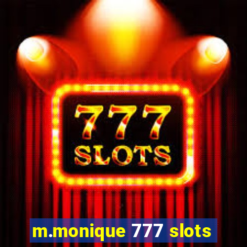 m.monique 777 slots