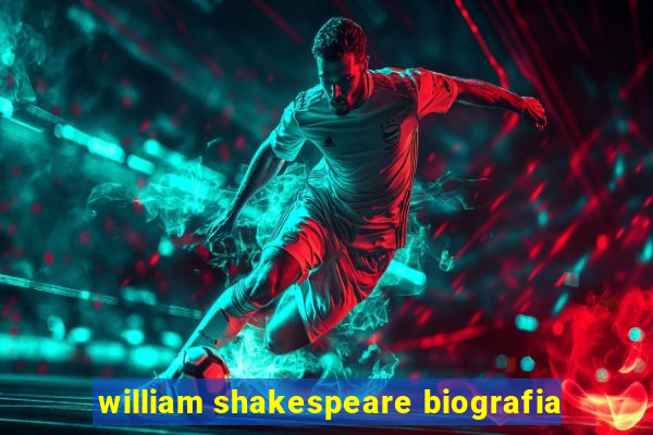 william shakespeare biografia