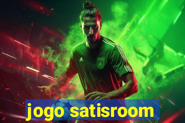 jogo satisroom