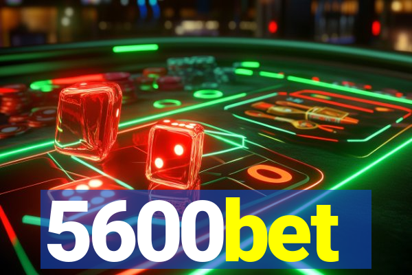 5600bet