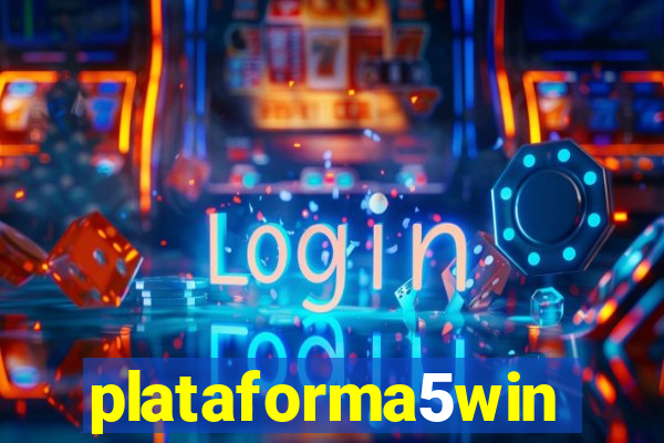 plataforma5win