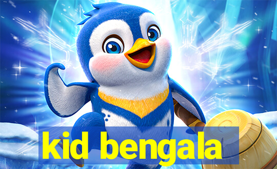 kid bengala