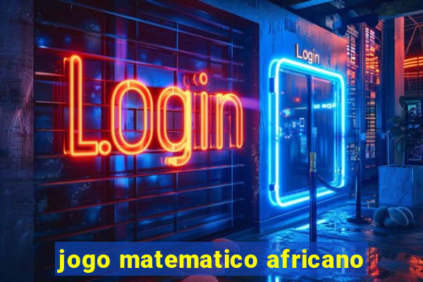 jogo matematico africano