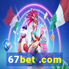 67bet .com