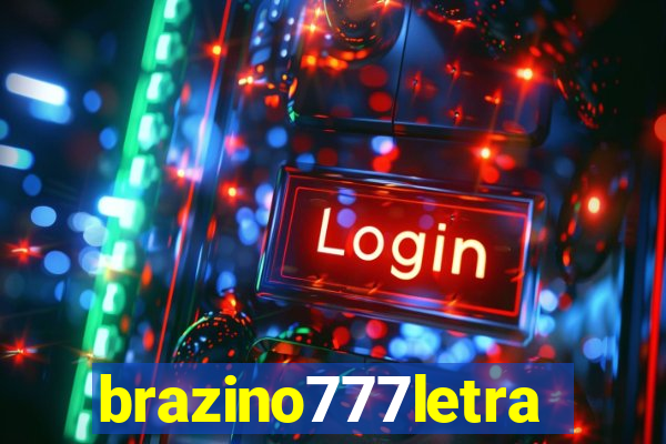 brazino777letra