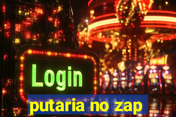 putaria no zap