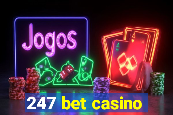 247 bet casino