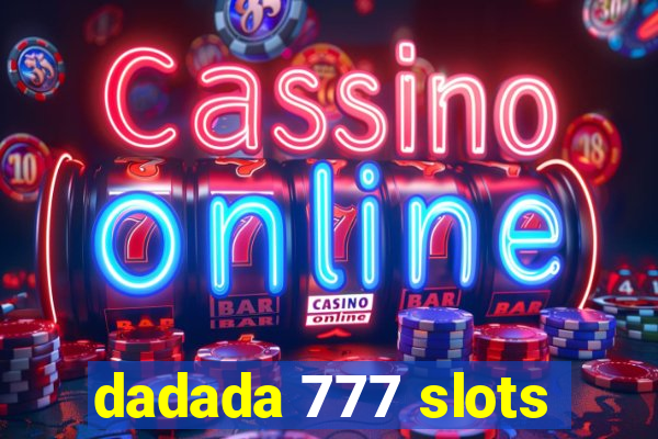 dadada 777 slots