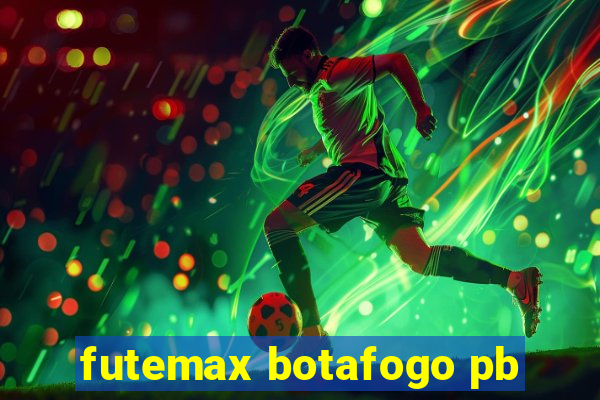 futemax botafogo pb