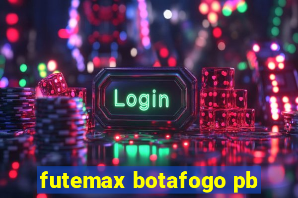 futemax botafogo pb