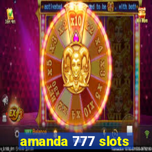 amanda 777 slots