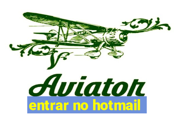 entrar no hotmail