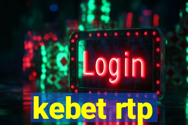 kebet rtp